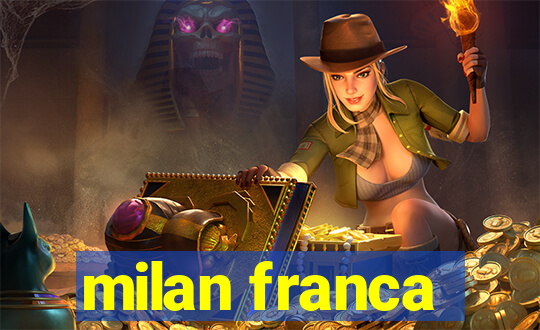 milan franca